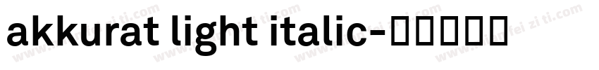 akkurat light italic字体转换